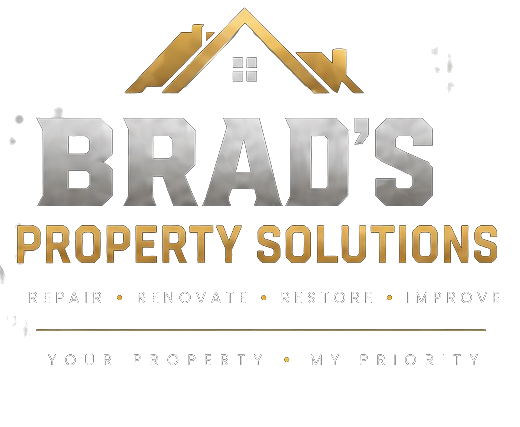 Brad's Property Solutions — Repair, Renovate, Restore, Improve — Your Property, My Priority